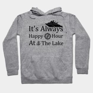 Happy Hour At The Lake Boat Cruising Hoodie